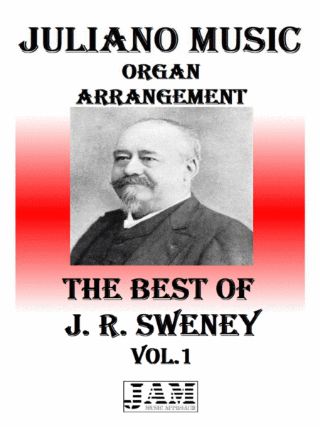 THE BEST OF J. R. SWENEY - VOL. 1 (HYMNS - EASY ORGAN) (arr. Juliano Music)