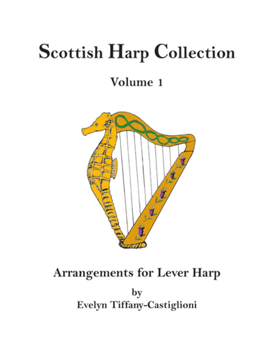 Scottish Harp Collection Volume 1 (arr. Evelyn Castiglioni)