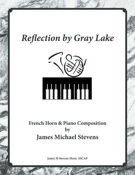 Reflection by Gray Lake - French Horn & Piano