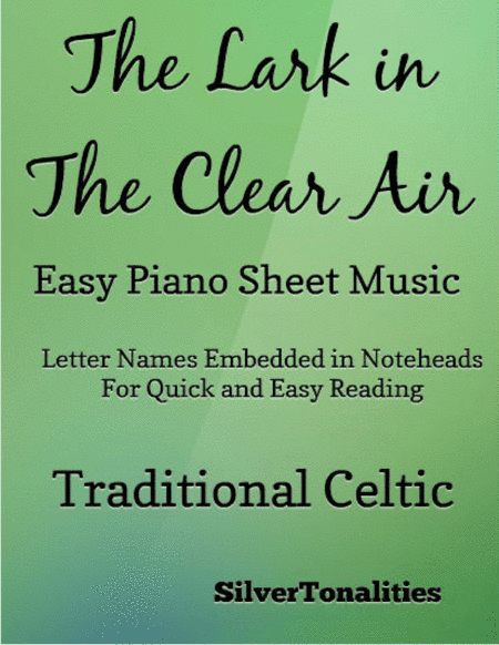 Lark in the Clear Air Easy Piano Sheet Music (arr. SilverTonalities)