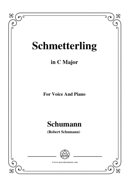 Schumann-Schmetterling,in C Major,Op.79,No.2,for Voice and Piano (arr. MSM)
