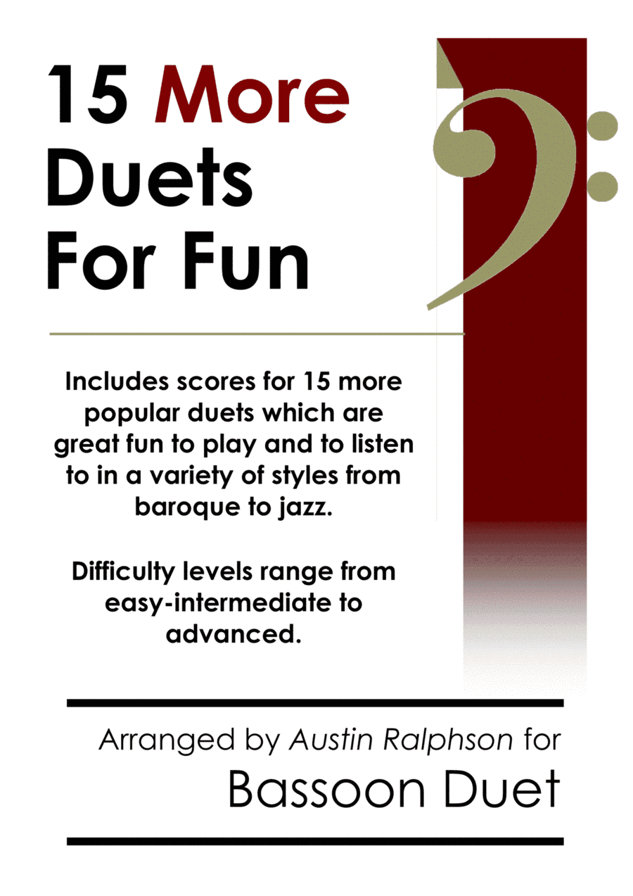 15 More Bassoon Duets for Fun (popular classics volume 2) - various levels (arr. Austin Ralphson)