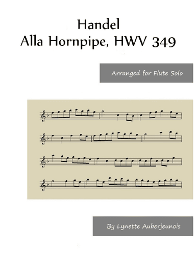 Alla Hornpipe, HWV 349 - Flute Solo (arr. Lynette Auberjeunois)