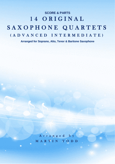 14 Original Saxophone Quartets - Score & Parts (SATB) (arr. Martin Todd)
