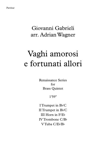Vagi amorosi e fortunati allori (Giovanni Gabrieli) Brass Quintet arr. Adrian Wagner (arr. Adrian Wagner)