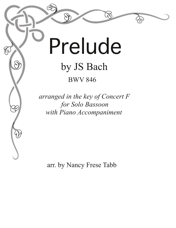 Bach Prelude BWV 846 arr. for Solo Bassoon with Piano Accompaniment (arr. Nancy Frese Tabb)