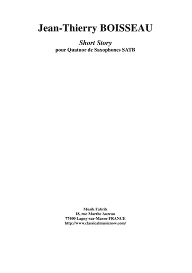 Jean-Thierry Boisseau: Short Story for SATB saxophone quartet