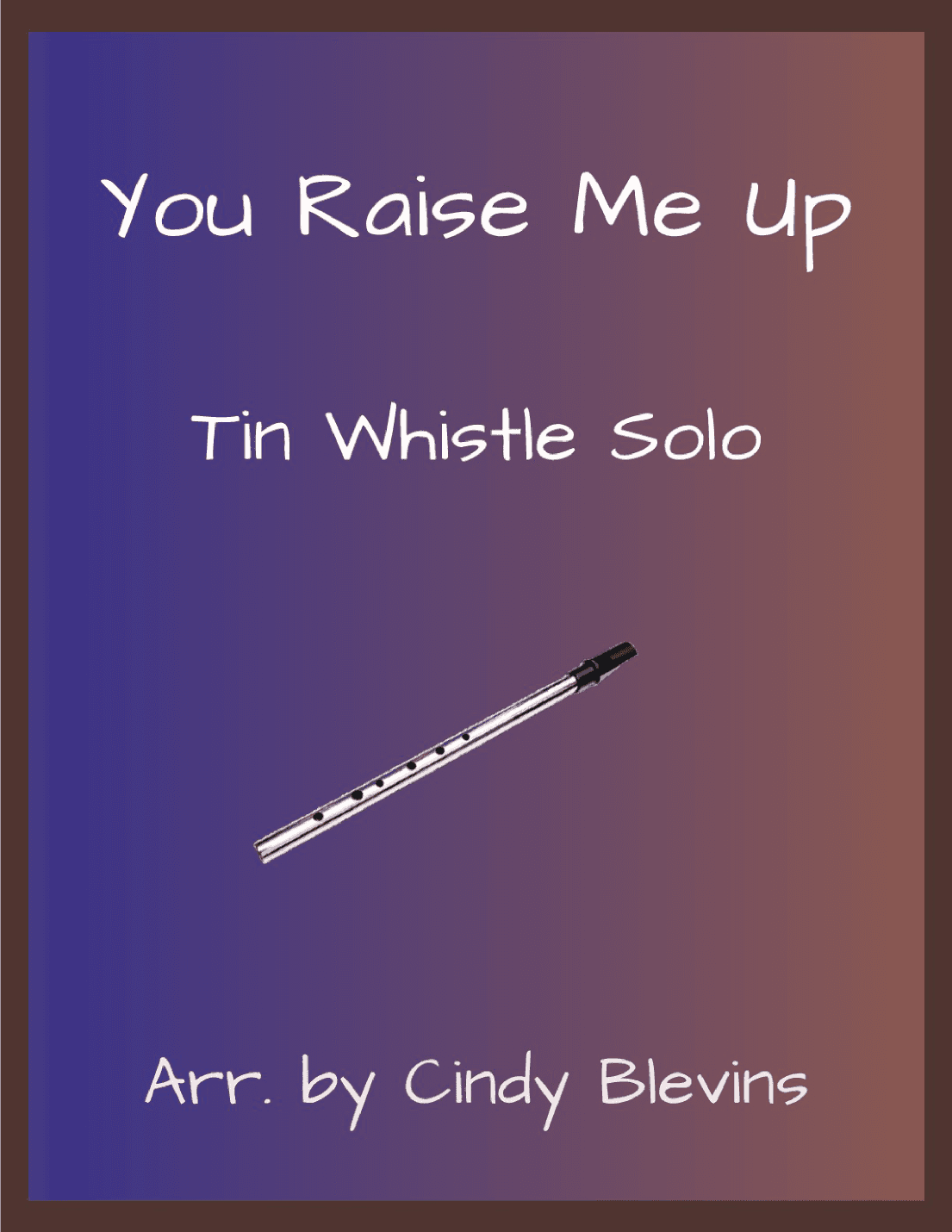 You Raise Me Up (arr. Cindy Blevins)