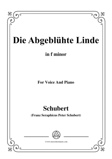 Schubert-Die Abgeblühte Linde(The Faded Linden Tree),Op.7 No.1,in f minor,for Voice&Pno (arr. MSM)
