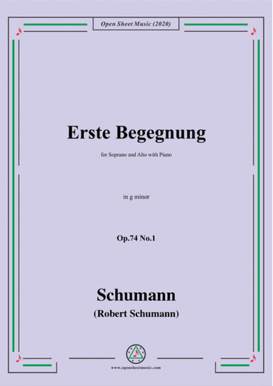 Schumann-Erste Begegnung,Op.74 No.1,in g minor,for Voice and Piano (arr. MSM)