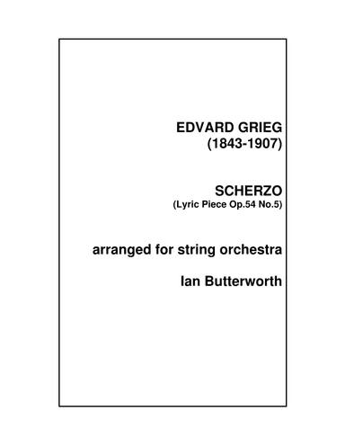 GRIEG Scherzo (Op.54 No.5) for string orchestra (arr. Ian Butterworth)