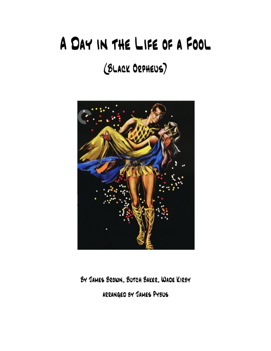 A Day In The Life Of A Fool (arr. James Pybus)