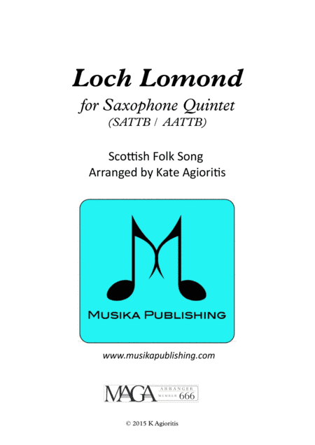 Loch Lomond - for Saxophone Quintet (arr. Kate Agioritis)