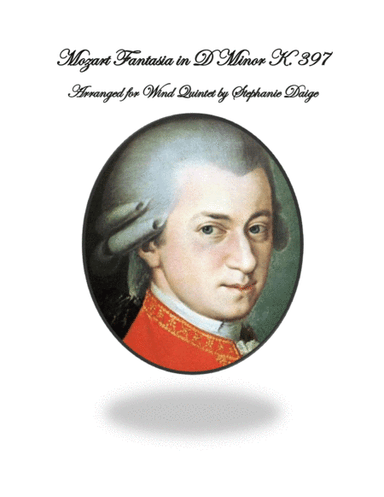 Mozart Fantasia in D Minor K. 397 for Woodwind Quintet (arr. Stephanie Daige)