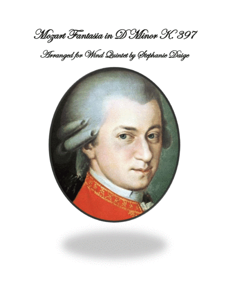 Mozart Fantasia in D Minor K. 397 for Woodwind Quintet (arr. Stephanie Daige)