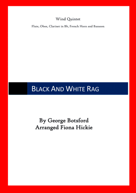 Black and White Rag: Wind Quintet (arr. Fiona Hickie)