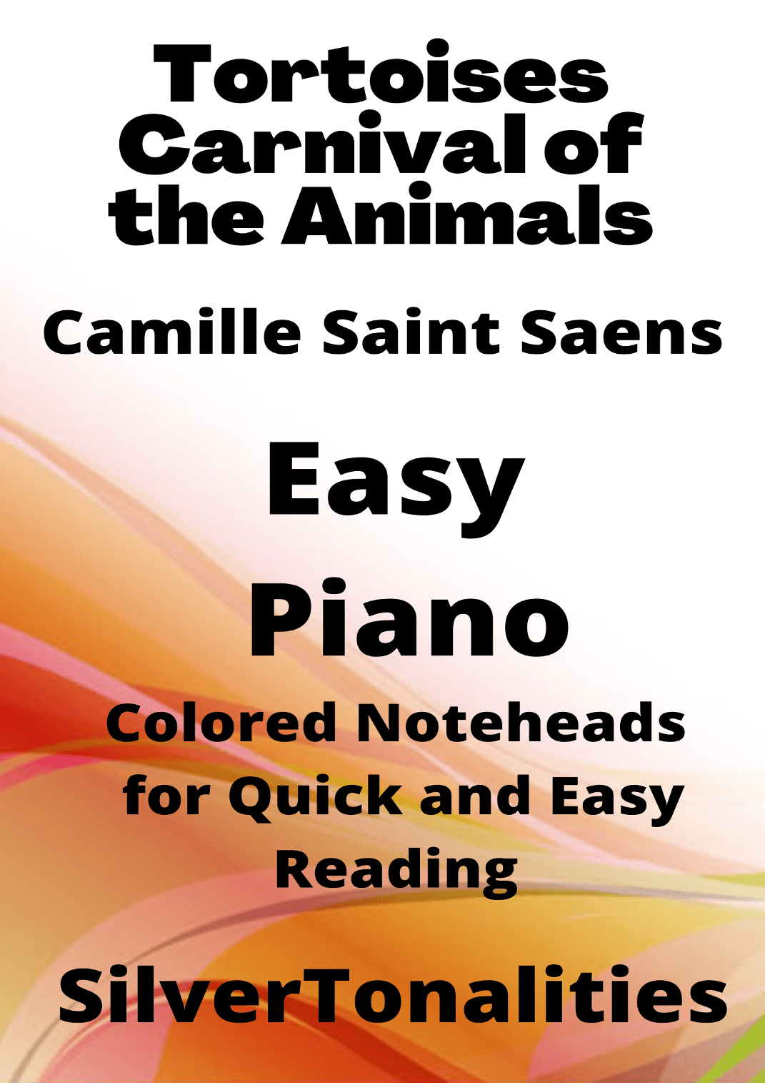 Tortoises Carnival of the Animals Easy Piano Sheet Music with Colored Notation (arr. SilverTonalities)