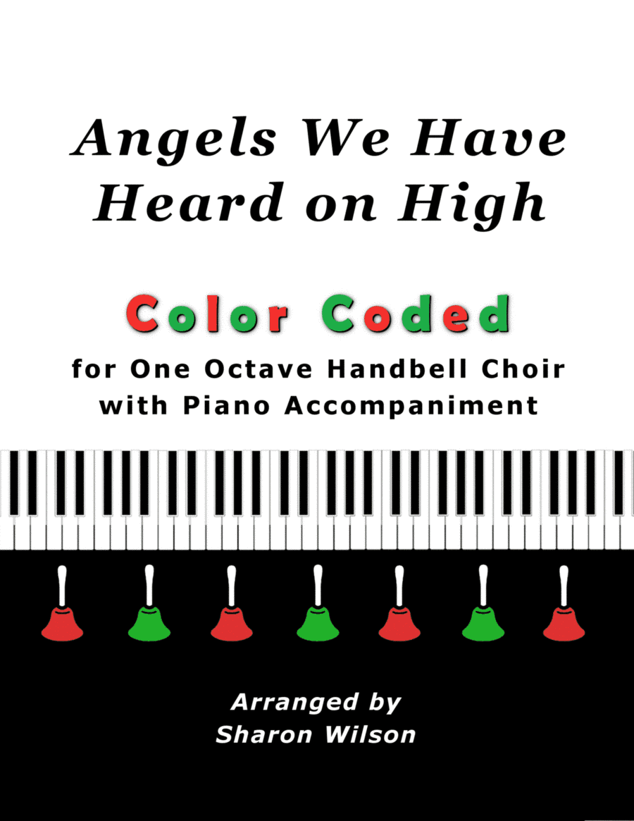 Angels We Have Heard on High (for One Octave Handbell Choir with Piano accompaniment) (arr. Sharon Wilson)