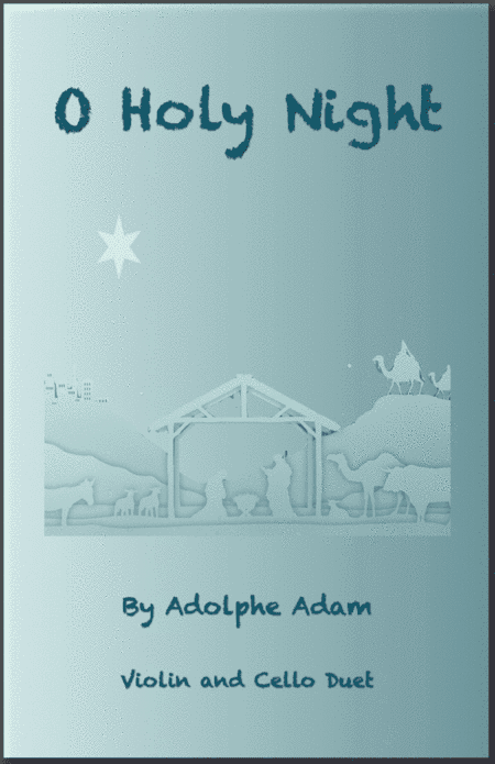 O Holy Night, (Cantique de Noel), Violin and Cello Duet (arr. David McKeown)