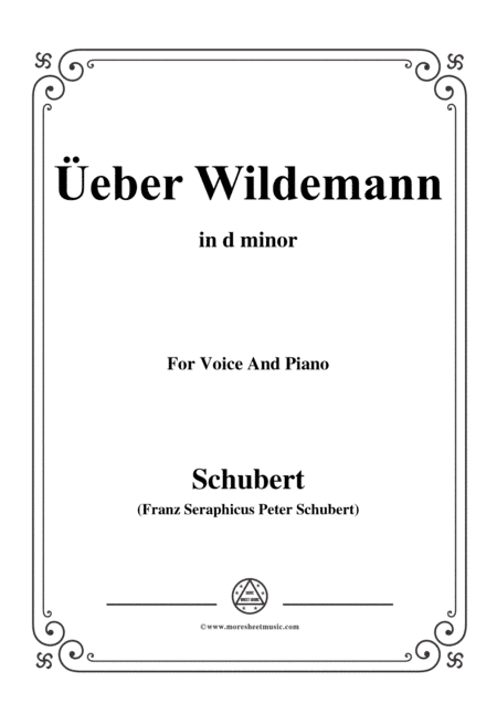 Schubert-Über Wildemann,in d minor,Op.108 No.1,for Voice and Piano (arr. MSM)