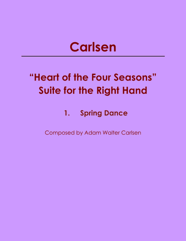 “Heart of the Four Seasons” Suite for the Right Hand Spring Dance