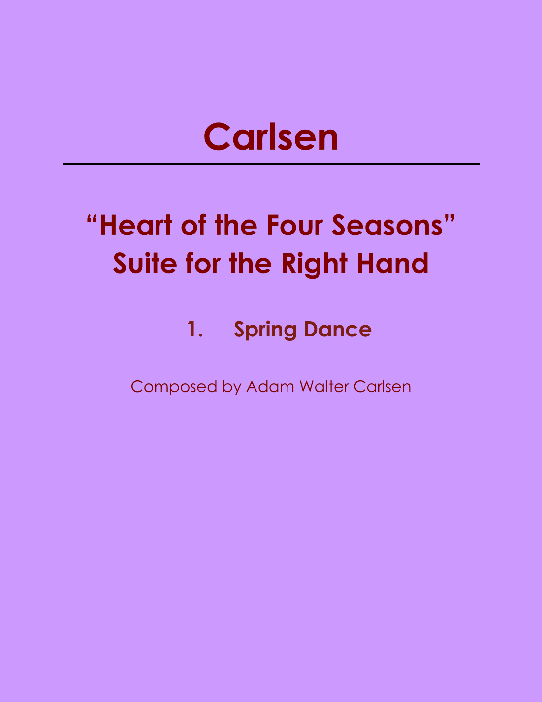 “Heart of the Four Seasons” Suite for the Right Hand Spring Dance