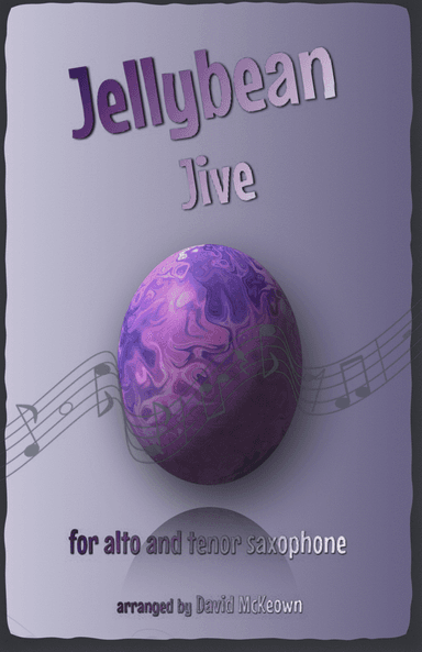 The Jellybean Jive for Alto and Tenor Saxophone Duet