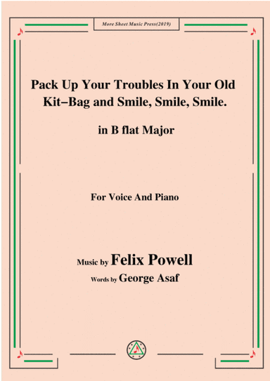 Felix Powell-Pack Up Your Troubles In Your Old Kit Bag and Smile Smile Smile,in B flat Major (arr. MSM)