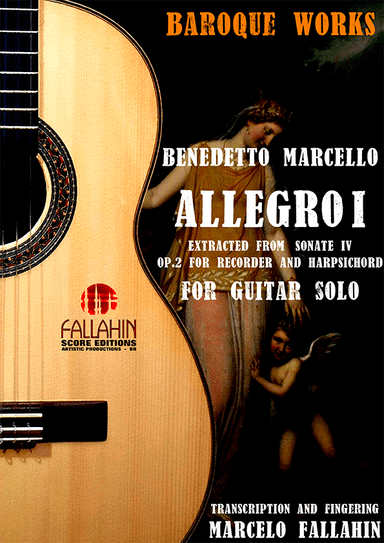 ALLEGRO I - (RECORDER SONATE IV - OP.2) - BENEDETTO MARCELLO - FOR GUITAR SOLO (arr. Marcelo Fallahin)