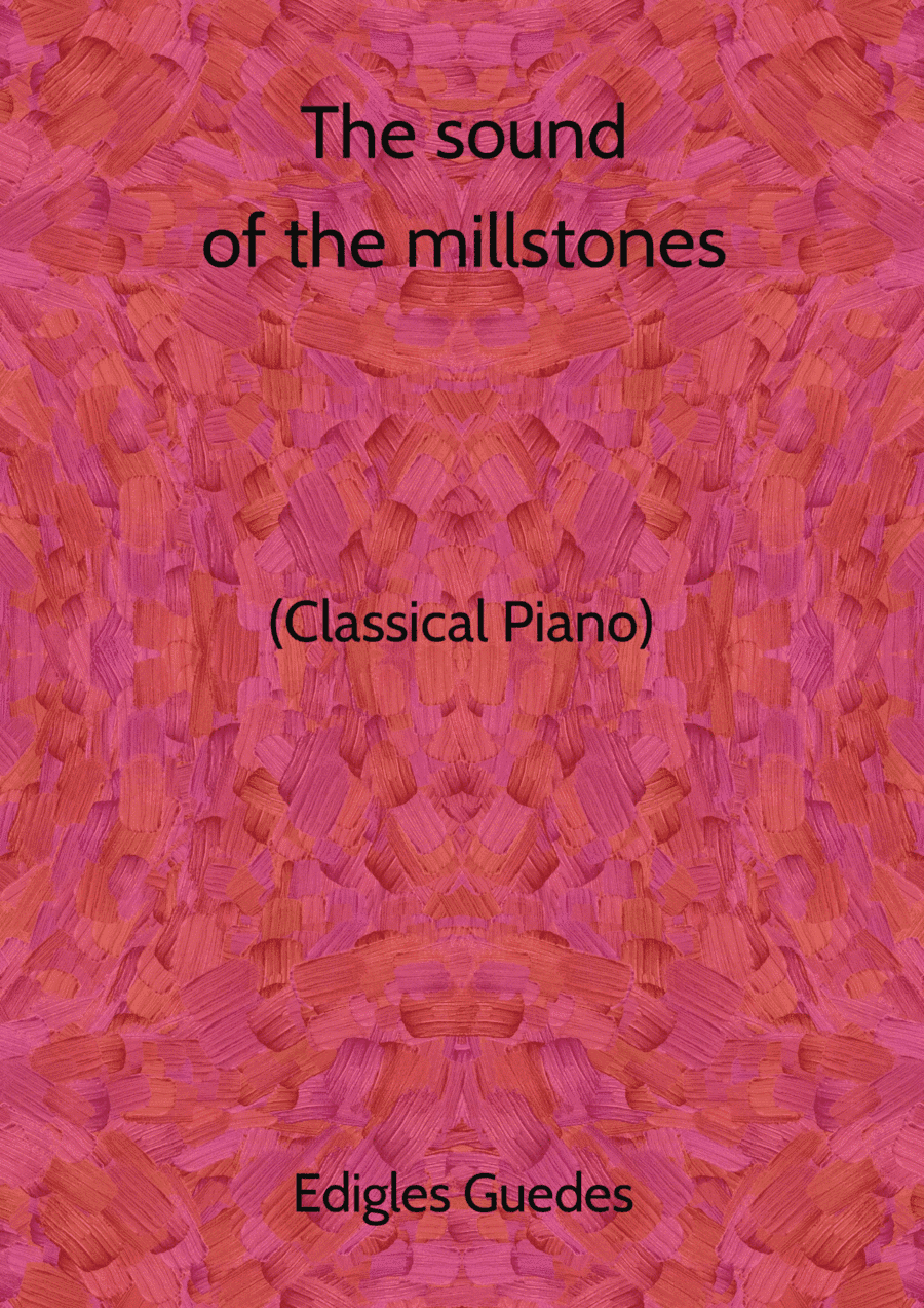 The sound of the millstones