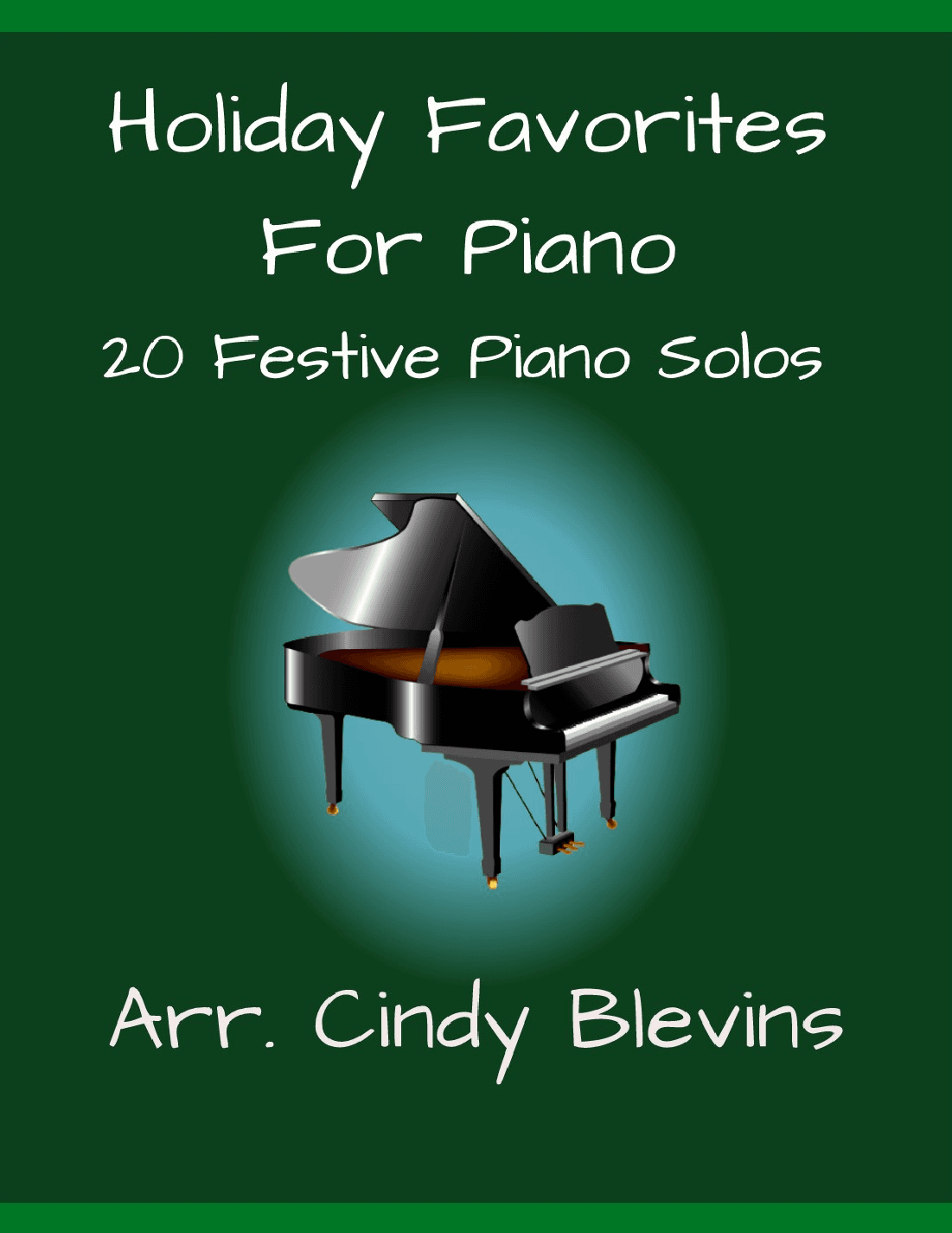 Holiday Favorites for Piano Solo (arr. Cindy Blevins)