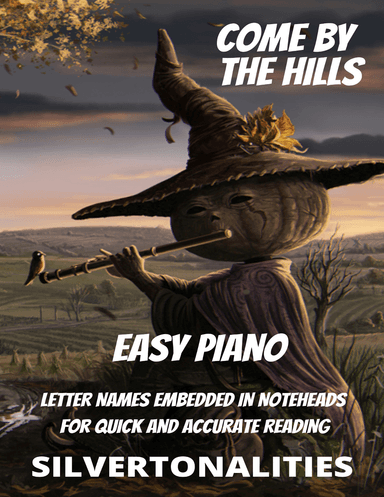Come By the Hills for Easy Piano (arr. SilverTonalities)