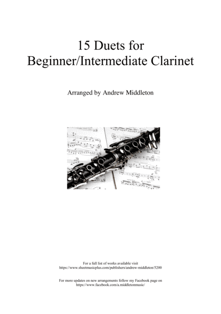 15 Beginner/Intermediate Duets for Clarinet (arr. Andrew Middleton)
