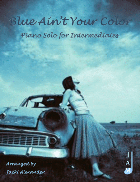 Blue Ain't Your Color (arr. Jacki Alexander)