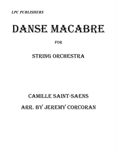Danse Macabre for String Orchestra (arr. Jeremy Corcoran)