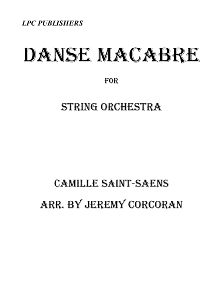 Danse Macabre for String Orchestra (arr. Jeremy Corcoran)