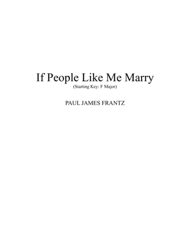 If People Like Me Marry (Starting Key: F-Major)