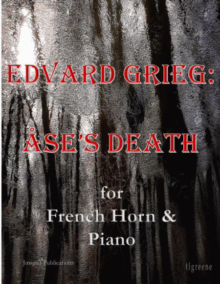 Grieg: Ase's Death from Peer Gynt Suite for French Horn & Piano (arr. James M. Guthrie, ASCAP)
