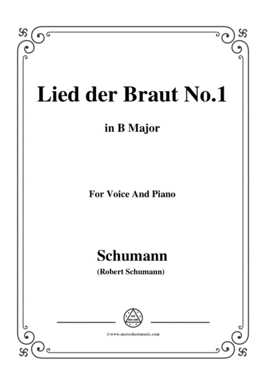 Schumann-Lied der Braut No.1,in B Major,for Voice and Piano (arr. MSM)