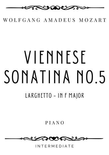 Mozart - Larghetto from Sonatina No. 5 in F Major - Intermediate (arr. Piacere Music Sheets)
