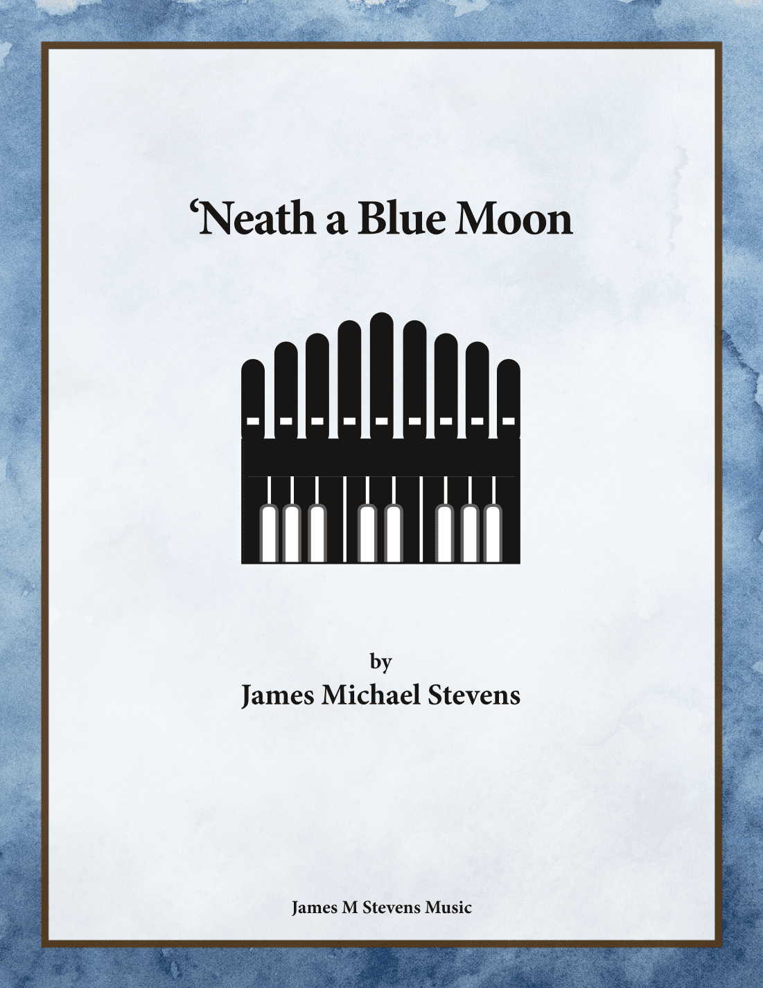 'Neath a Blue Moon - Organ Solo
