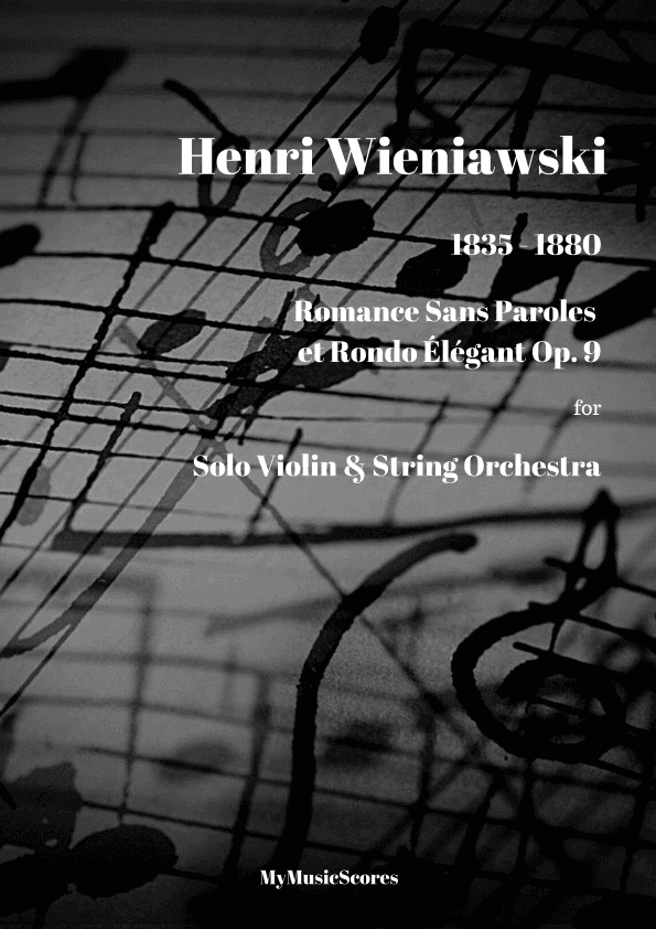 Wieniawski Romance Sans Paroles Et Rondo Élégant Op. 9 for Violin and String Orchestra (arr. Paul Wood)