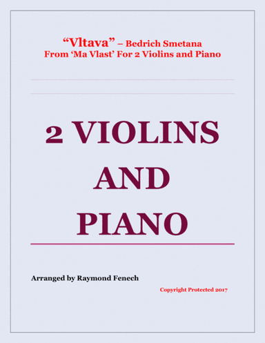 Vltava - From 'Ma Vlast' (For 2 Violins and Piano) (arr. Raymond Fenech)