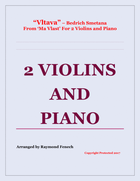 Vltava - From 'Ma Vlast' (For 2 Violins and Piano) (arr. Raymond Fenech)