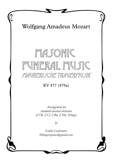 Mozart: Masonic Funeral Music (Maurerische Trauermusik) KV 477 arr. for Standard Classical Orchestra (arr. Giulio Castronovo)
