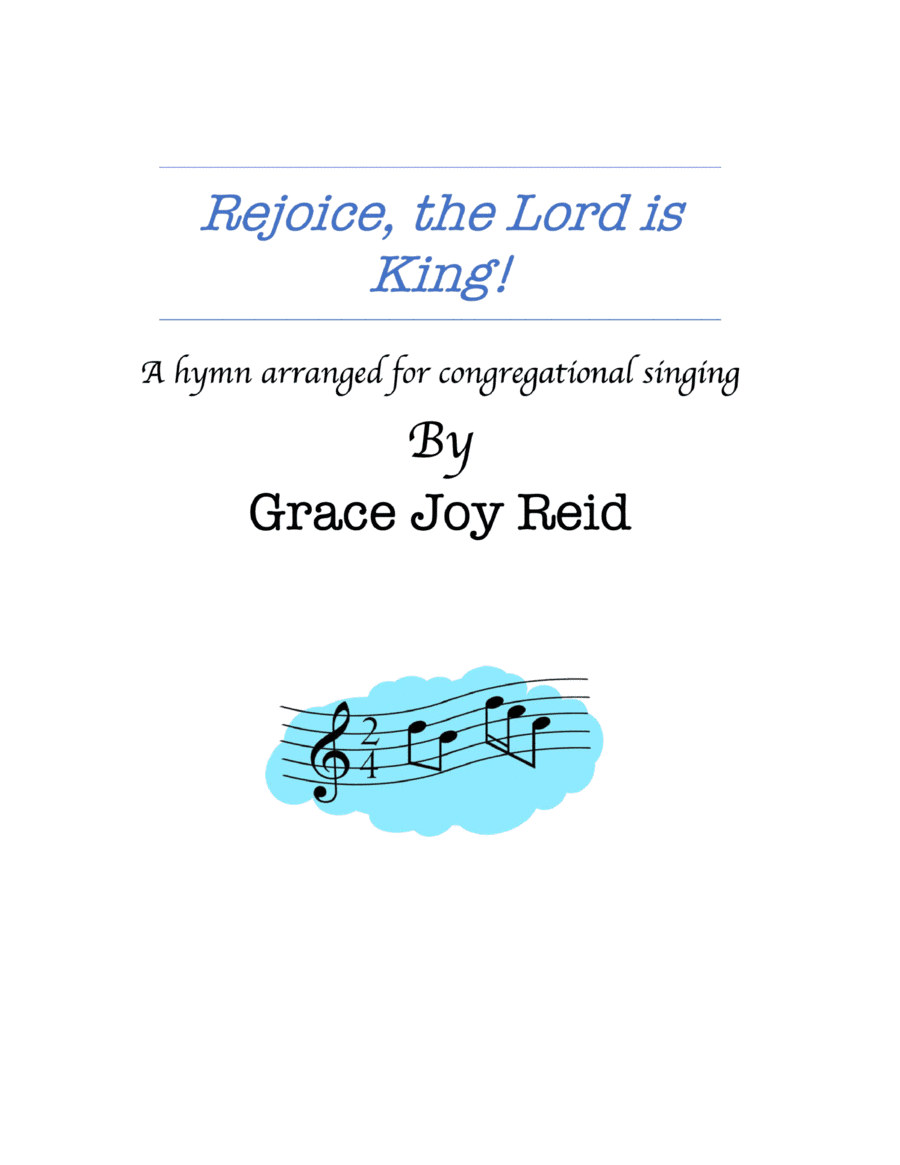 Rejoice the Lord is King (arr. Creating Music Joy)