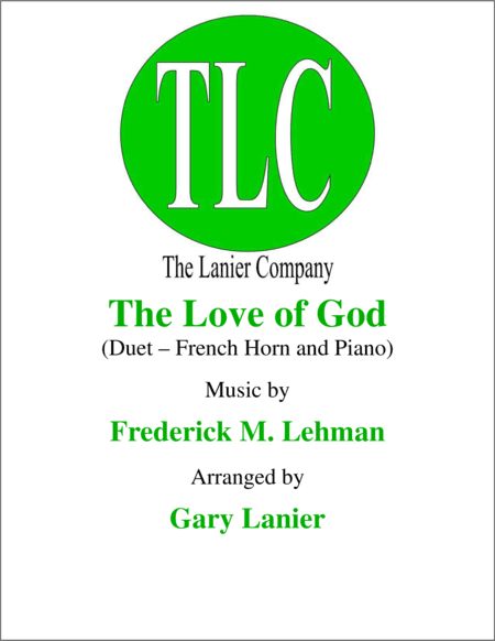 THE LOVE OF GOD (Duet – French Horn and Piano/Score and Parts) (arr. g)