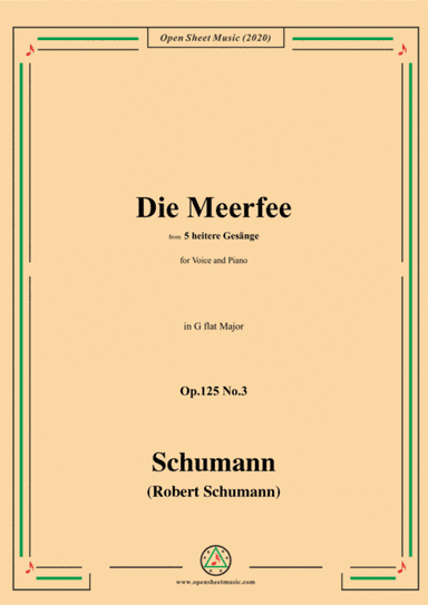Schumann-Die Meerfee Op.125 No.3,in G flat Major,for Voice and Piano (arr. MSM)