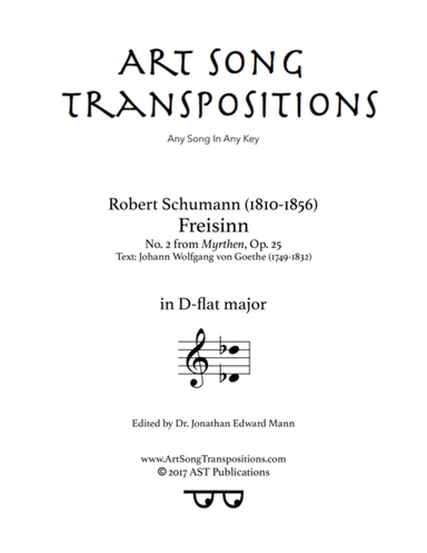 SCHUMANN: Freisinn, Op. 25 no. 2 (transposed to D-flat major) (arr. ArtSongTranspositions.com)