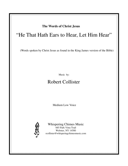 "He That Hath Ears to Hear, Let Him Hear" (medium low voice)
